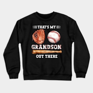 That's My Grandson Out There Baseball Grandma Mother's Day Crewneck Sweatshirt